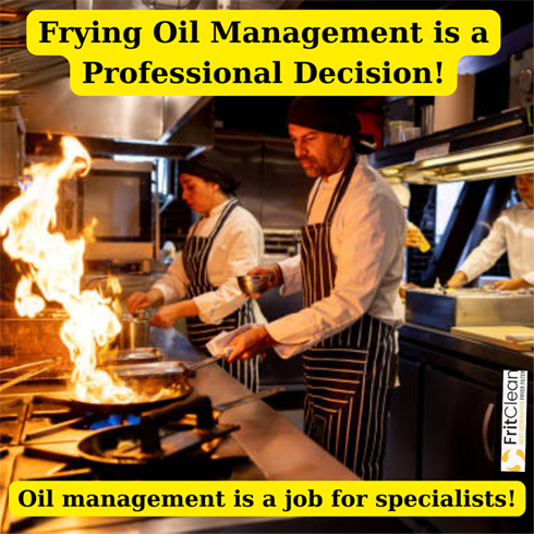Frying Oil Management is a Professional's Job!